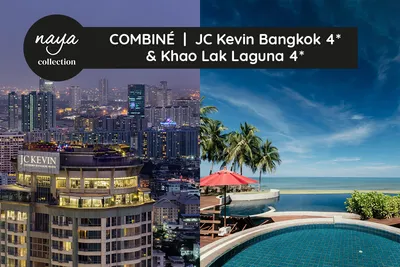 Naya Collection Combiné - Hôtel JC Kevin Bangkok 4* & Hôtel KhaoLak Laguna Resort 4*