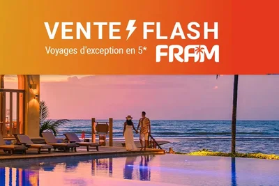 Vente flash Fram : voyages d'exception en 5*